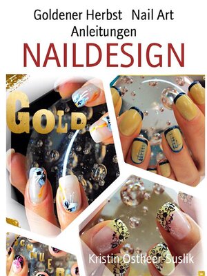 cover image of Goldener Herbst   Nail Art Anleitungen